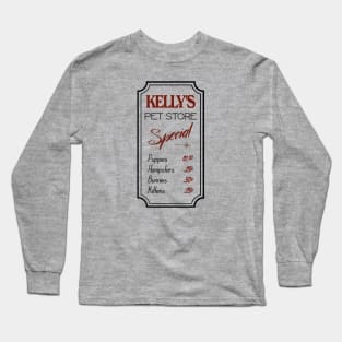 Kelly's Pet Store from Johnny Dangerously Long Sleeve T-Shirt